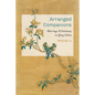 Arranged Companions: Marriage and Intimacy in Qing China - Paperback