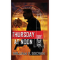 Thursday at Noon: A Middle East Spy Thriller - Hardcover