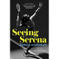 Seeing Serena - Paperback