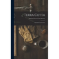 Terra Cotta: Standard Construction - Hardcover