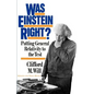 Was Einstein Right?: Putting General Relativity to the Test - Paperback