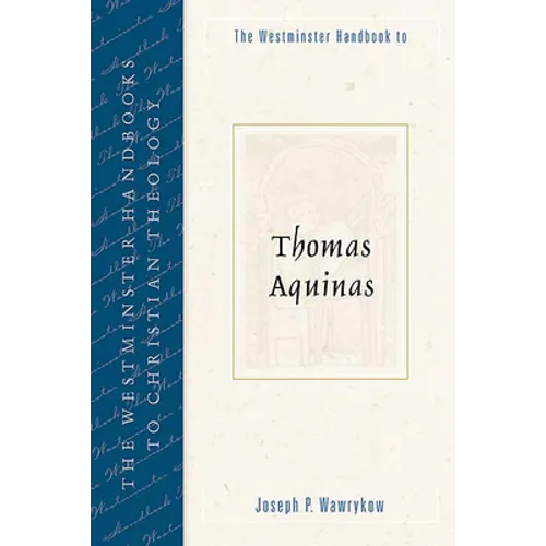 The Westminster Handbook to Thomas Aquinas - Paperback