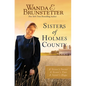 Sisters of Holmes County: A Sister's Secret, a Sister's Test, a Sister's Hope - Paperback
