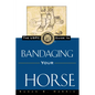 The Uspc Guide to Bandaging Your Horse - Paperback
