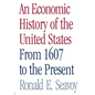 An Economic History of the United States: From 1607 to the Present - Paperback