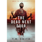 The Dead Next Door - Paperback