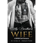 My Brother's Wife: A BWWM Dark Romance - Paperback