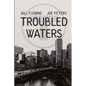 Troubled Waters - Paperback