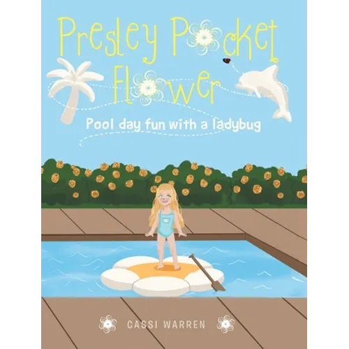 Presley Pocket Flower: Pool day fun with a ladybug - Hardcover