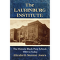 The Laurinburg Institute: The Historic Black Prep School, 1904 to Today - Paperback