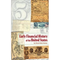 Early Financial History of the United States - Paperback
