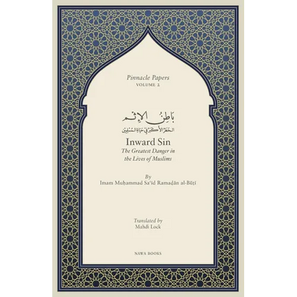 Inward Sin: The Greatest Danger in the Lives of Muslims - Paperback