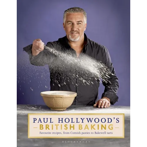 Paul Hollywood's British Baking - Hardcover