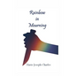 Rainbow in Mourning - Paperback