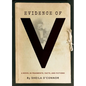Evidence of V: A Novel in Fragments, Facts, and Fictions - Paperback