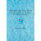 Live the Life You Love: Empowering Women Through Franchise Ownership - Hardcover