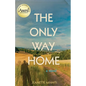 The Only Way Home - Paperback