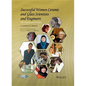 Successful Women Ceramic and Glass Scientists and Engineers: 100 Inspirational Profiles - Hardcover