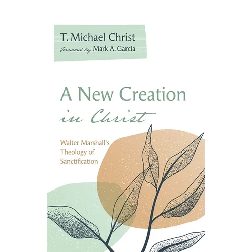A New Creation in Christ - Hardcover