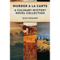 Murder A La Carte: A Culinary Mystery Novel Collection - Paperback