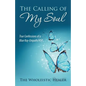 The Calling of My Soul: True Confessions of a Blue Ray-Empath/Hsp - Paperback