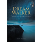 Dream Walker - Paperback