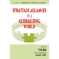 Strategic Alliances in a Globalizing World (Hc) - Hardcover