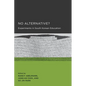 No Alternative?: Volume 3 - Paperback