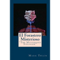 El Forastero Misterioso: "The Mysterious Stranger" - Paperback