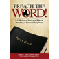 Preach the Word! a Collection of Essays on Biblical Preaching in Honor of Jerry Vines - Paperback