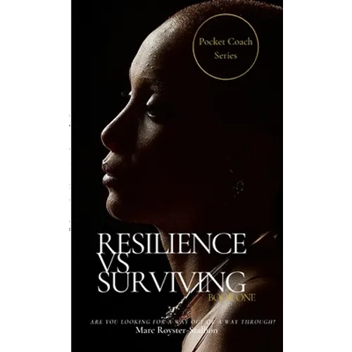 Resilience vs Surviving: Pocket Coach Series - Paperback