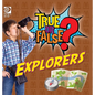 True or False? Explorers - Hardcover