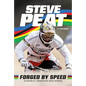Forged by Speed: The Making of a Mountain Bike World Champion - Hardcover