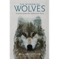 The Wisdom of Wolves: Lessons from the Sawtooth Pack - Hardcover