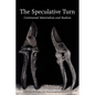 The Speculative Turn: Continental Materialism and Realism - Paperback