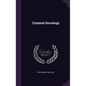 Criminal Sociology - Hardcover