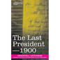 The Last President or 1900 - Paperback