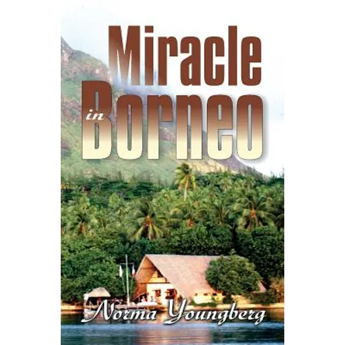 Miracle in Borneo - Paperback