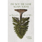 I'm Not the Same Again Today - Paperback