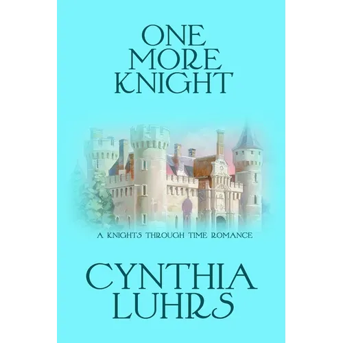 One More Knight: A Lighthearted Time Travel Romance - Paperback