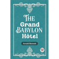 The Grand Babylon Hotel - Paperback
