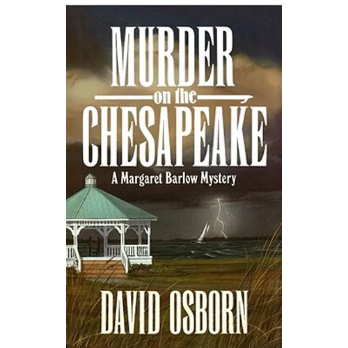 Murder on the Chesapeake: A Margaret Barlow Mystery - Paperback