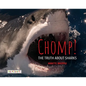 Chomp! the Truth about Sharks - Paperback
