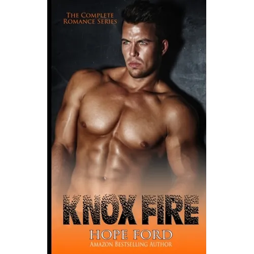 Knox Fire: The Complete Romance Series - Paperback