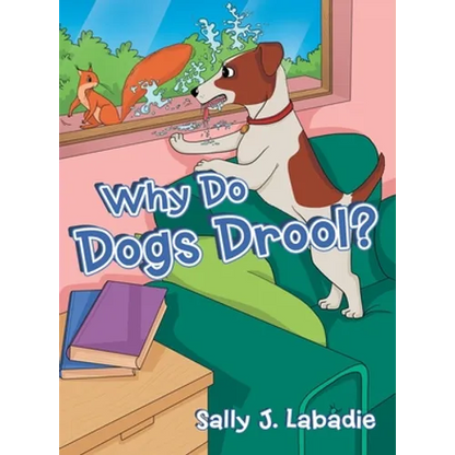 Why Do Dogs Drool? - Hardcover