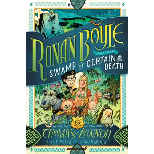 Ronan Boyle and the Swamp of Certain Death - Hardcover