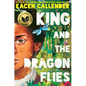 King and the Dragonflies (Scholastic Gold) - Hardcover
