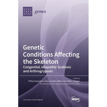 Genetic Conditions Affecting the Skeleton: Congenital, Idiopathic Scoliosis and Arthrogryposis - Hardcover