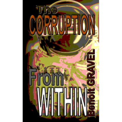 The Corruption from Within - Paperback