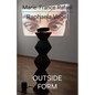 Raphaela Vogel: Outside Form - Paperback